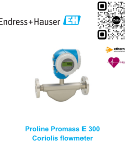 Lưu lượng kế Coriolis Endress Hauser Promass E 300 8E3B08-AAIBAEAFADSACVSHA2